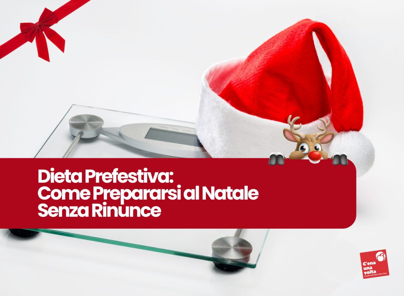 dieta prefestiva natalizia, dieta natale, ricette, idee, consigli c'ena una volta
