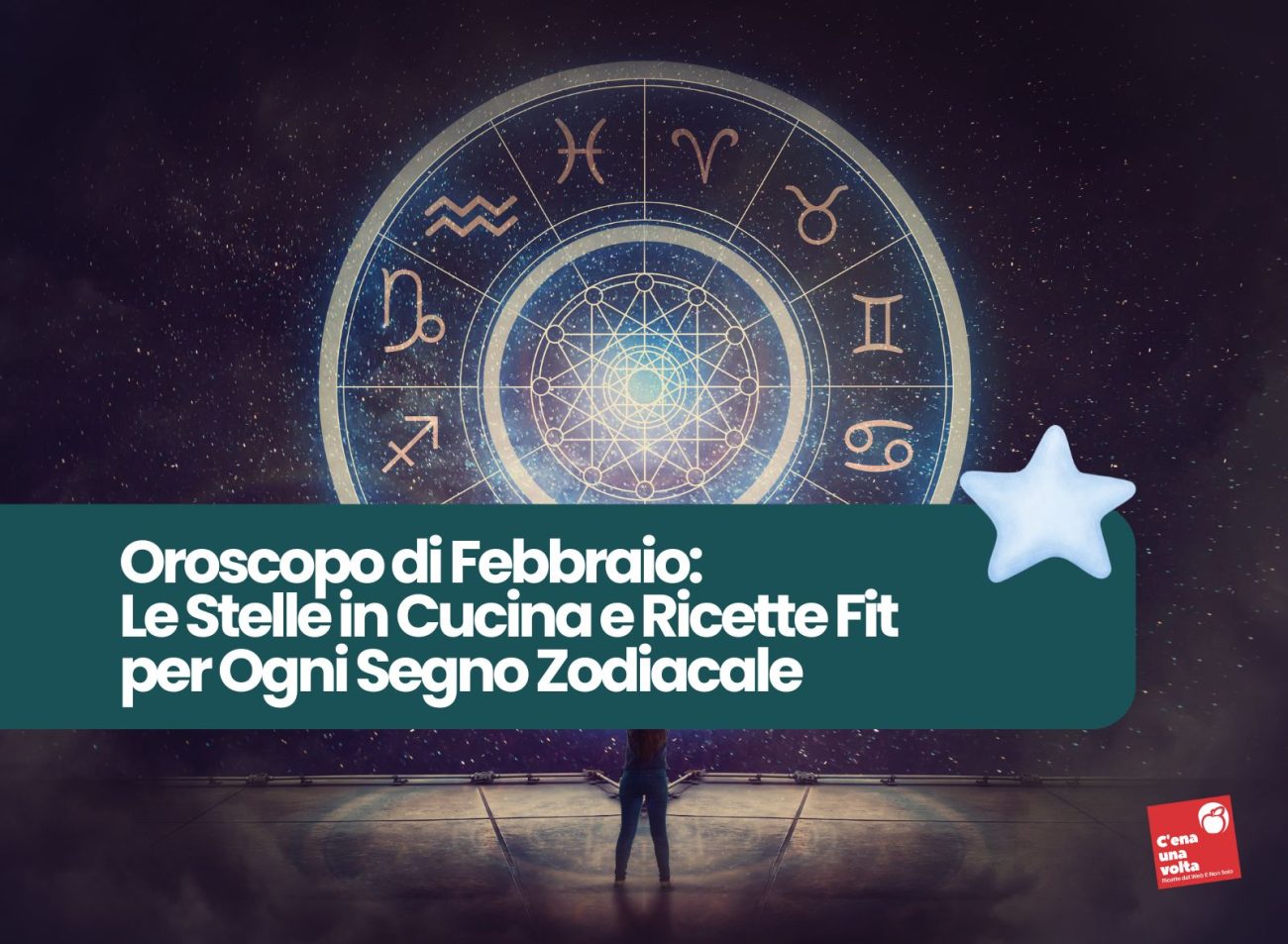 oroscopo di febbraio, ricette light e fit per ogni segno zodiacale c'ena una volta